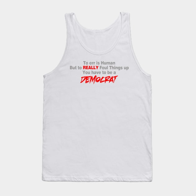 To Err Tank Top by the Mad Artist